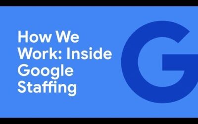 How We Work: Inside Google Staffing