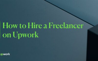 How to Hire a Freelancer on Upwork