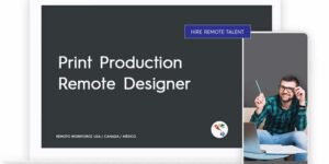 Print Production Remote Designer Role Description